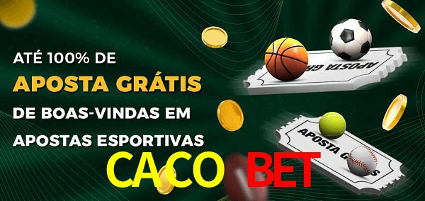 CACO BET Ate 100% de Aposta Gratis